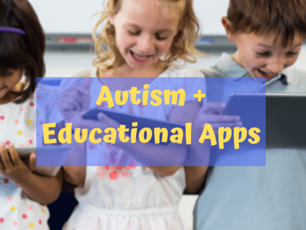 Autism and Educational Apps: Top Picks for Learning
