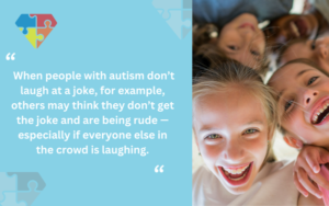 Autism and Inside Jokes: The Unique Humor of the Autistic Community