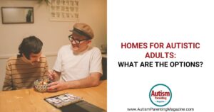 Life Skills for Autistic Adults: A Practical Guide