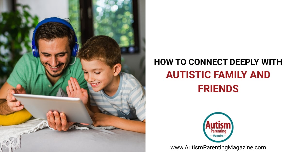 10 Ways to Support an Autistic Friend or Family Member