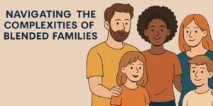 Autism and Blended Families: Navigating Step-Parenting
