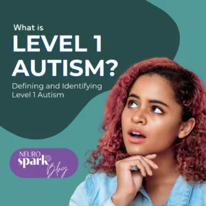 The Difference Between Level 1 and Level 2 Autism
