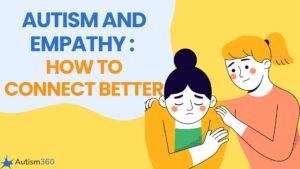 Autism and Empathy: Debunking the Myth of the Unfeeling Mind