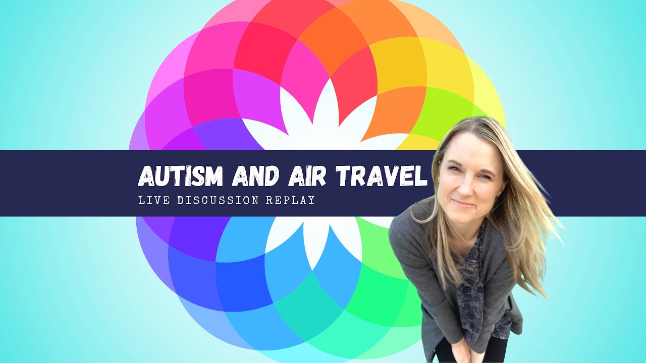 Autism and Air Travel: A Step-by-Step Guide for Parents