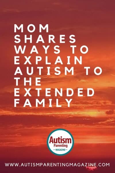 How to Explain Autism to Your Extended Family